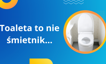 Toaleta to nie śmietnik